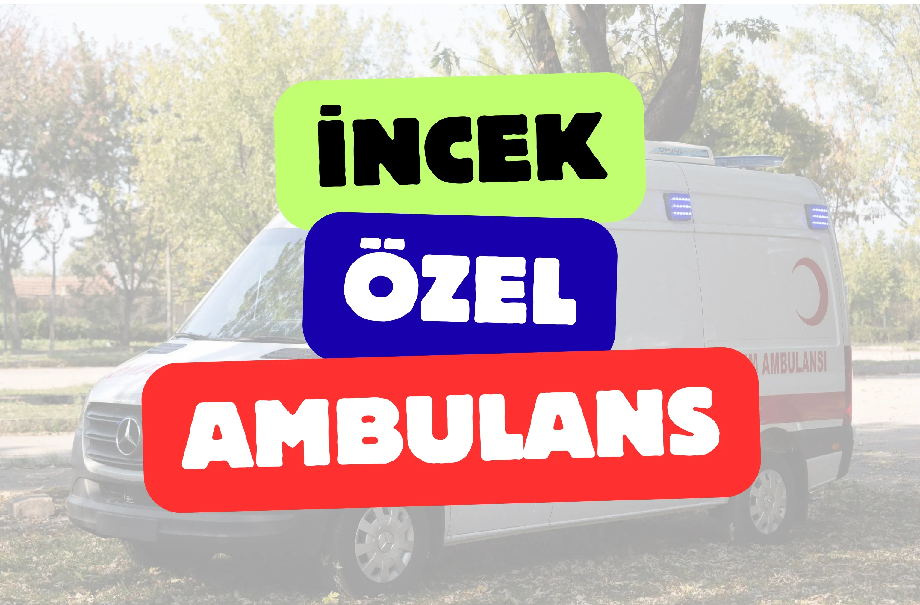 İncek Özel Ambulans